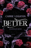 Firmacopie di "Better. Dannazione" di Carrie Leighton a Palermo