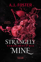 Firmacopie di "Strangely Mine" di A.J. Foster al Festival del romance italiano