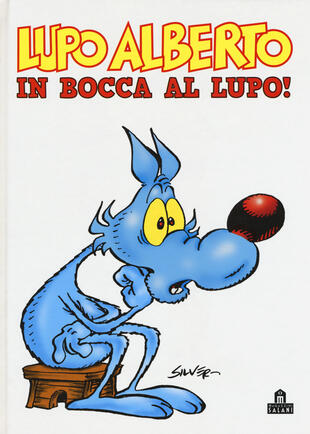 copertina Lupo Alberto. In bocca al lupo!