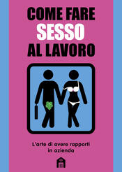 copertina Come fare sesso al lavoro