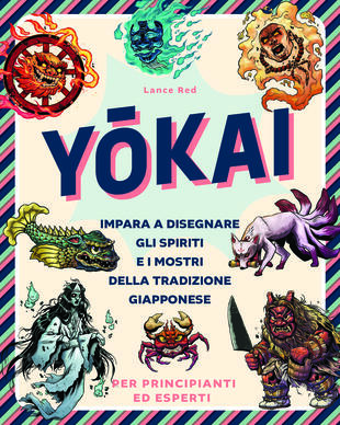 copertina Yokai. Impara a disegnare gli spiriti e i mostri della tradizione giapponese