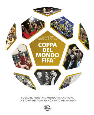 copertina Coppa del Mondo FIFA. La storia ufficiale