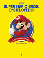 copertina Super Mario Bros. Enciclopedia. La guida ufficiale Nintendo