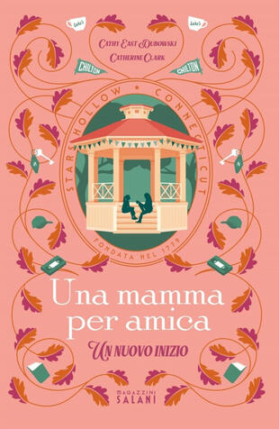 copertina Una mamma per amica. Un nuovo inizio