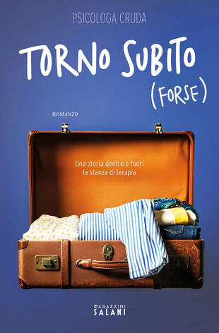 copertina Torno subito (forse). Una storia dentro e fuori la stanza di terapia