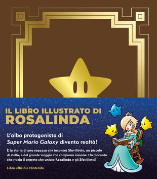 copertina Il libro illustrato di Rosalinda. L'albo protagonista di Super Mario Galaxy