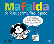 copertina Mafalda. Se fosse per me farei la pace