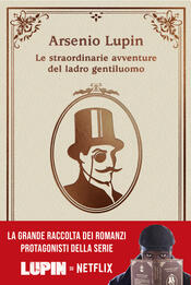 copertina Arsenio Lupin. Le straordinarie avventure del ladro gentiluomo