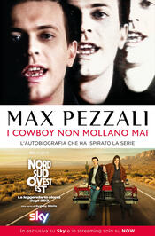copertina I cowboy non mollano mai. L'autobiografia che ha ispirato la serie Sky