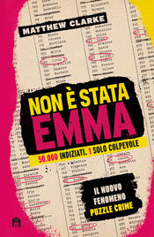 copertina Non è stata Emma. 50.000 indiziati, 1 solo colpevole. Scopri il vero nome dell'assassino!