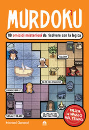 copertina Murdoku 2. 80 nuovi omicidi misteriosi da risolvere con la logica. Killer a spasso nel tempo