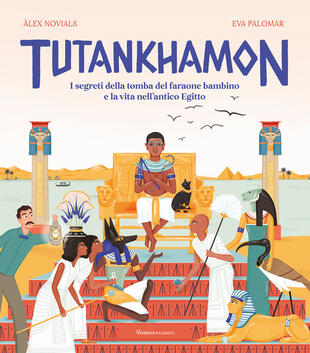 copertina Tutankhamon. I segreti della tomba del faraone bambino e la vita nell'antico Egitto