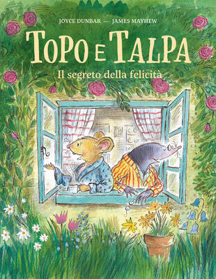 copertina Topo e talpa. Il segreto della felicità. Ediz. a colori