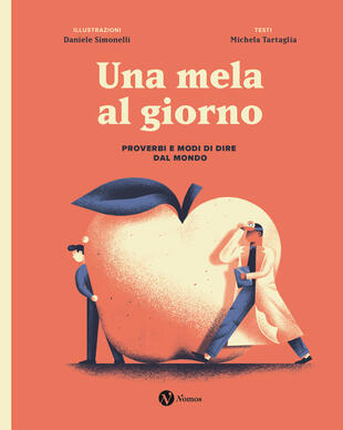 copertina Una mela al giorno. Proverbi e modi di dire dal mondo. Ediz. speciale