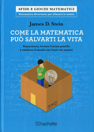 copertina Come la matematica pu&ograve; salvarti la vita