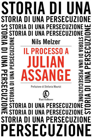 copertina Il processo a Julian Assange. Storia di una persecuzione