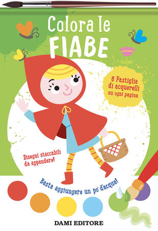 copertina Colora le fiabe. Colori magici. Ediz. illustrata. Con pennello