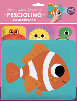 copertina Pesciolino. Libro bagno spruzzino. Ediz. a colori