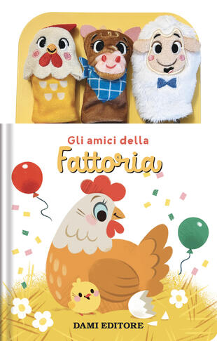 copertina Gli amici della fattoria. Ediz. a colori. Con 3 burattini a dito