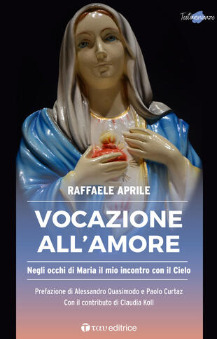 copertina Vocazione all'amore. Negli occhi di Maria il mio incontro con il Cielo
