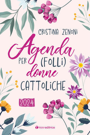 copertina Agenda 2024 per (folli) donne cattoliche