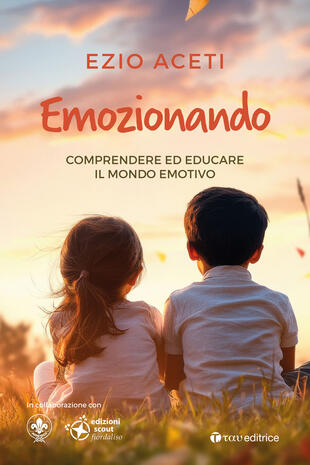 copertina Emozionando. Comprendere ed educare il mondo emotivo
