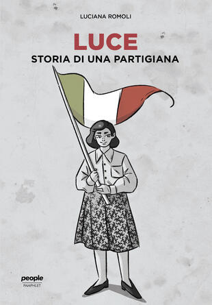 copertina Luce. Storia di una partigiana