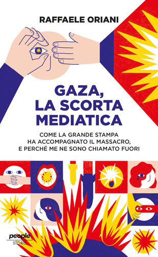 copertina Gaza, la scorta mediatica. Come la grande stampa ha accompagnato il massacro. E perché me ne sono chiamato fuori