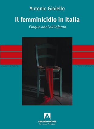 copertina Il femminicidio in Italia. Cinque anni all'inferno