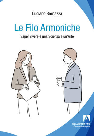 copertina Le filo armoniche. Saper vivere è una scienza e un'arte