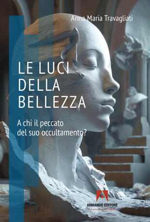 copertina Le luci della bellezza. A chi il peccato del suo occultamento?