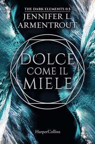 copertina Dolce come il miele. The dark elements. Vol. 0.5