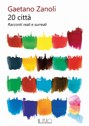 copertina 20 città. Racconti reali e surreali