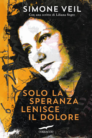 Presentazione del libro "Solo la speranza lenisce il dolore" di Simone Veil a Milano
