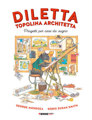 copertina Diletta, topolina architetta. Progetti per case da sogno. Ediz. a colori