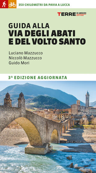 copertina Guida alla Via degli Abati e del Volto Santo. 350 chilometri da Pavia a Lucca