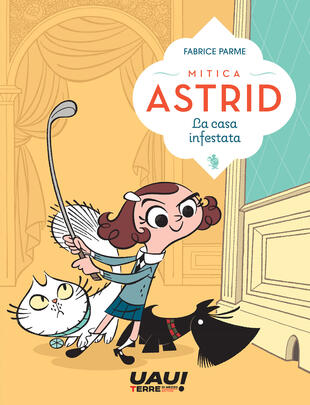 copertina La casa infestata. Mitica Astrid