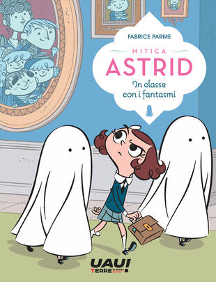 copertina In classe con i fantasmi. Mitica Astrid