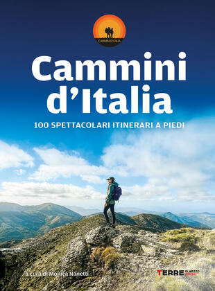 copertina Cammini d'Italia. 100 spettacolari itinerari a piedi