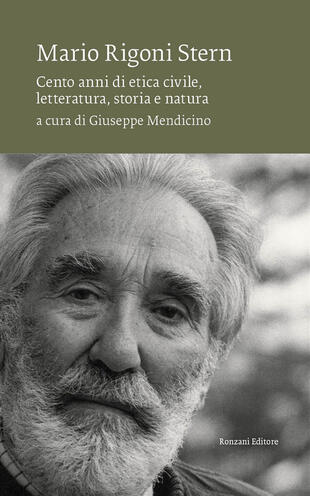 copertina Mario Rigoni Stern. Cento anni di etica civile, letteratura, storia e natura