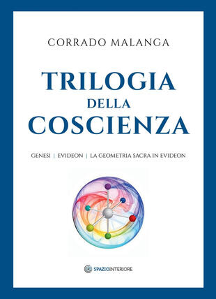 copertina Trilogia della Coscienza. Genesi-Evideon-La geometria sacra in Evideon