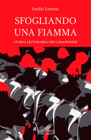 copertina Sfogliando una fiamma. Storia letteraria dei Carabinieri