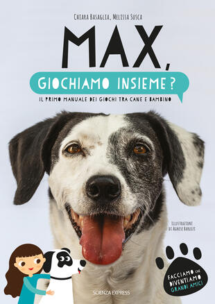 copertina Max, giochiamo insieme? Il primo manuale dei giochi tra cane e bambino