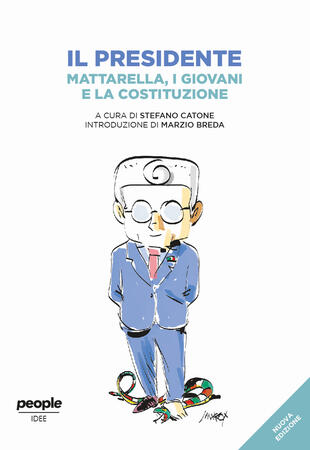 copertina Il presidente. Mattarella, i giovani e la Costituzione. Nuova ediz.