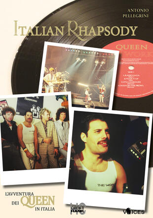 copertina Italian rhapsody. L'avventura dei Queen in Italia