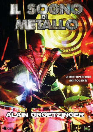 copertina Il sogno di metallo. La mia esperienza nei Rockets