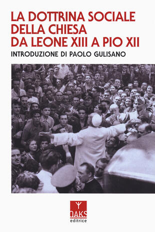 copertina La dottrina sociale della Chiesa da Leone XIII a Pio XII
