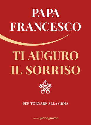 copertina Ti auguro il sorriso. Per tornare alla gioia