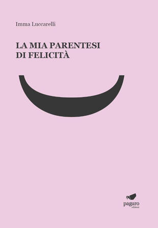 copertina La mia parentesi di felicità. Con Segnalibro