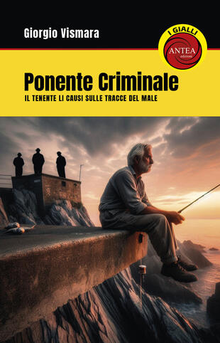 copertina Ponente Criminale. Il Tenente Li Causi sulle tracce del male